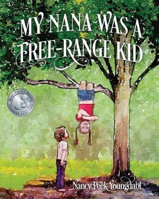 My Nana Was a Free-Range Kid (Paperback)