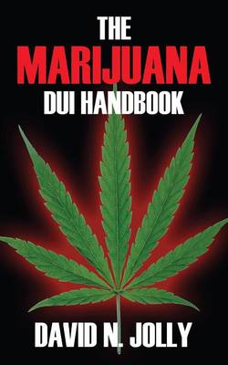 The Marijuana DUI Handbook (Paperback)