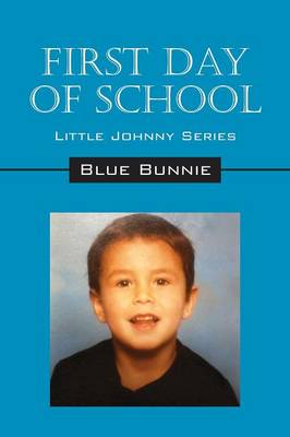 First Day of School: Little Johnny Series (Paperback)