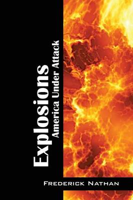 Explosions: America Under Attack (Paperback)