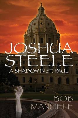 Joshua Steele: A Shadow in St. Paul (Paperback)
