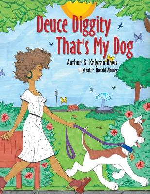 Deuce Diggity That's My Dog (Paperback)