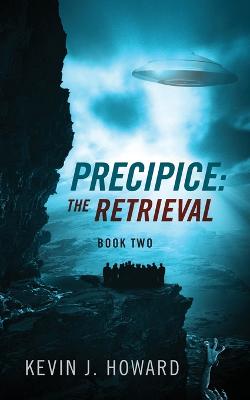 Precipice: The Retrieval - Book Two (Paperback)