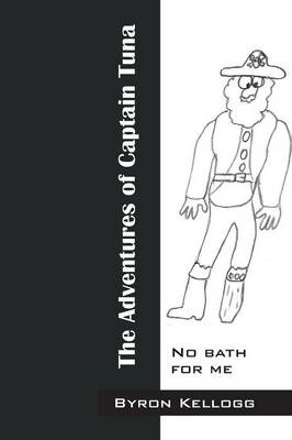 The Adventures of Captain Tuna: No Bath for Me (Paperback)