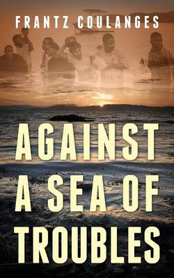 Against a Sea of Troubles (Paperback)