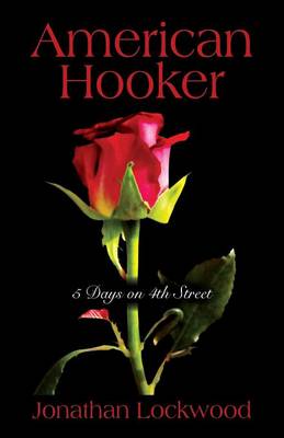 American Hooker: 5 Days on 4th Street (Paperback)