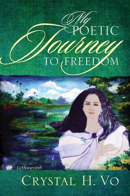 My Poetic Journey To Freedom (Paperback)