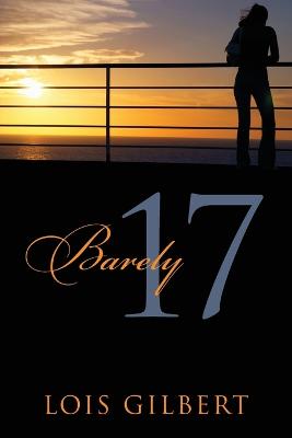 Barely 17 (Paperback)