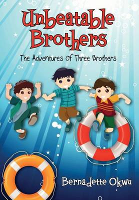 Unbeatable Brothers: The Adventures of Three Brothers (Hardback)