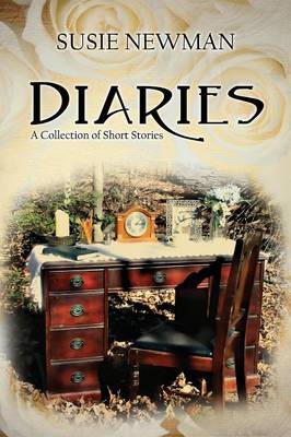 Diaries: A Collection of Short Stories (Paperback)