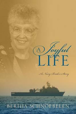 A Joyful Life: A Navy Bride's Story (Paperback)