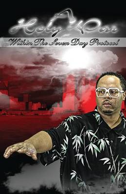 A Holy War Within the Seven Day Protocol: Hmr Recording Group Presents (Paperback)