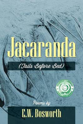 Jacaranda: (Tails Before Bed) (Paperback)