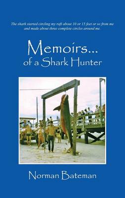 Memoirs....of a Shark Hunter (Hardback)