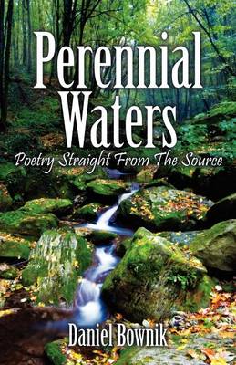 Perennial Waters: Poetry Straight from the Source (Paperback)