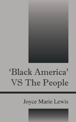 'Black America' Vs the People (Paperback)