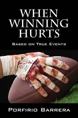 When Winning Hurts: Based on True Events (Paperback)