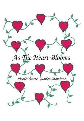 As the Heart Blooms (Hardback)