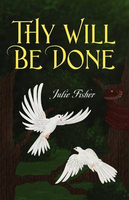 Thy Will Be Done (Paperback)