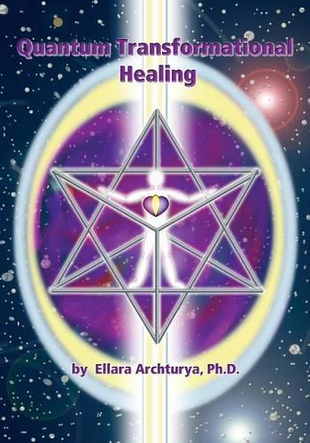 Quantum Transformational Healing (Paperback)