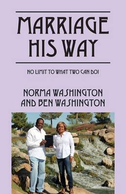 Marriage His Way: No Limit to What Two Can Do! (Paperback)
