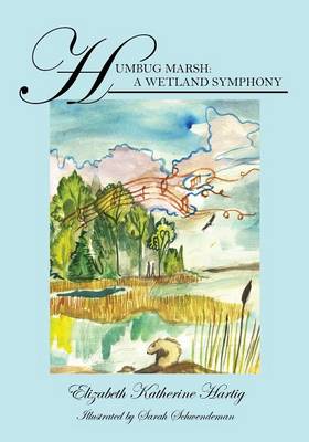 Humbug Marsh: A Wetland Symphony (Paperback)