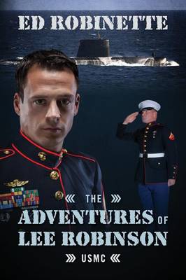 The Adventures of Lee Robinson: USMC (Paperback)