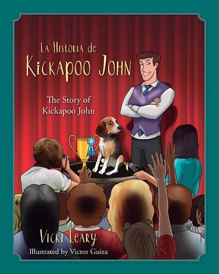 La Historia de Kickapoo John (Spanish and English): The Story of Kickapoo John (Paperback)