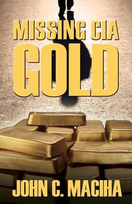Missing CIA Gold (Paperback)
