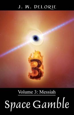 Space Gamble Volume 3: Messiah (Paperback)
