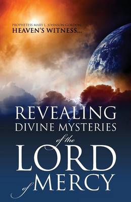 Revealing Divine Mysteries of the Lord of Mercy (Paperback)