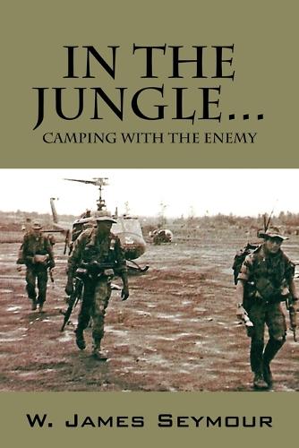 In the Jungle... Camping with the Enemy (Paperback)