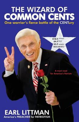 The Wizard of Common Cents: One Warrior's Fierce Battle of the Century (Paperback)