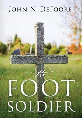 The Foot Soldier (Hardback)