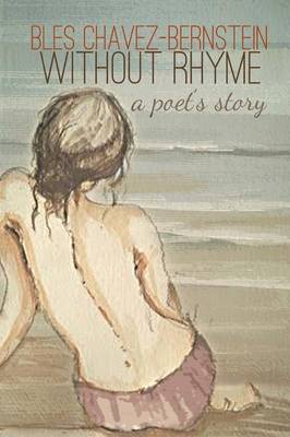 Without Rhyme: A Poet's Story (Paperback)