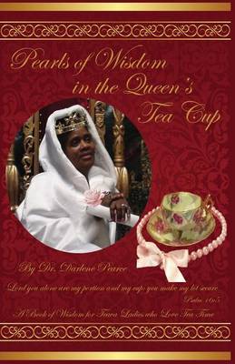 Pearls of Wisdom in the Queen's Tea Cup (Paperback)