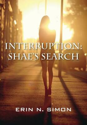 Interruption: Shae's Search (Paperback)
