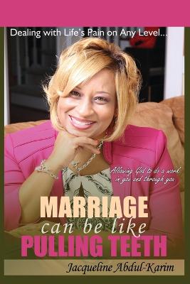 Marriage Can Be Like Pulling Teeth (Paperback)