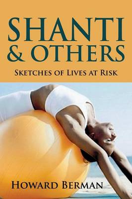 Shanti & Others: Sketches of Lives at Risk (Paperback)