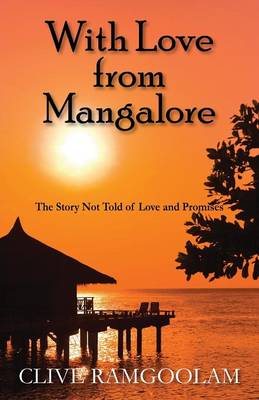 With Love from Mangalore: The Story Not Told of Love and Promises (Paperback)