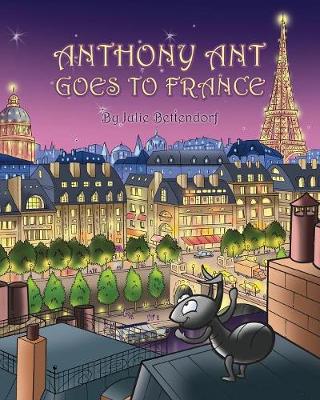 Anthony Ant Goes to France (Paperback)