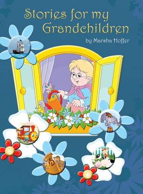 Stories for My Grandchildren (Hardback)
