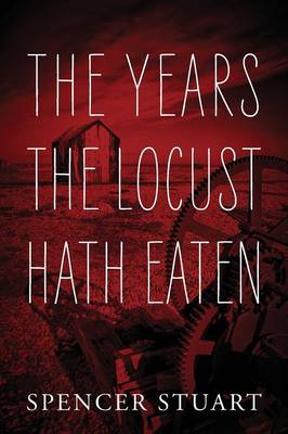 The Years the Locust Hath Eaten (Paperback)