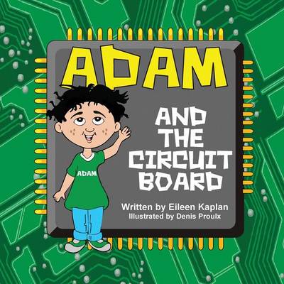 Adam and the Circuit Board (Paperback)