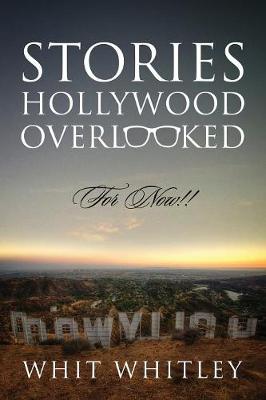 Stories Hollywood Overlooked: For Now!! (Paperback)