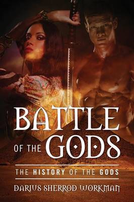 Battle of the Gods: The History of the Gods (Paperback)
