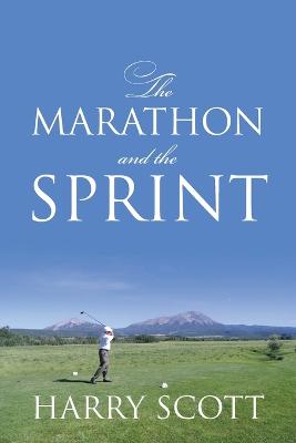 The Marathon and the Sprint (Paperback)