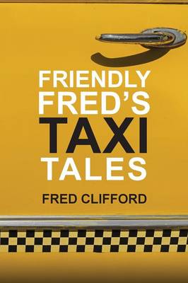 Friendly Fred's Taxi Tales (Paperback)
