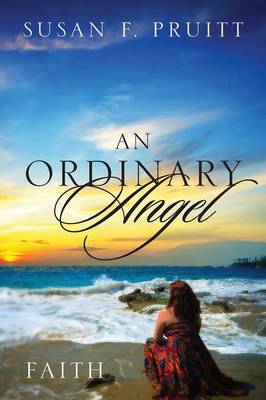An Ordinary Angel: Faith (Paperback)