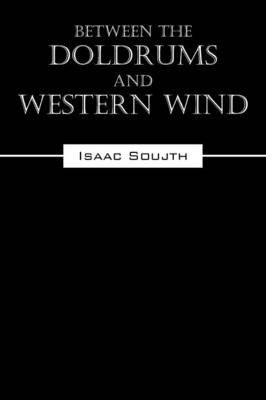 Between the Doldrums and Western Wind (Paperback)